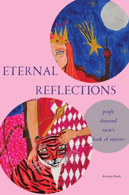 Eternal Reflections - Purple Diamond Tarot's Book of Mirrors