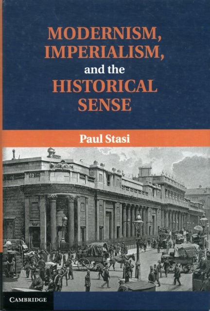 Modernism, Imperialism and the Historical Sense