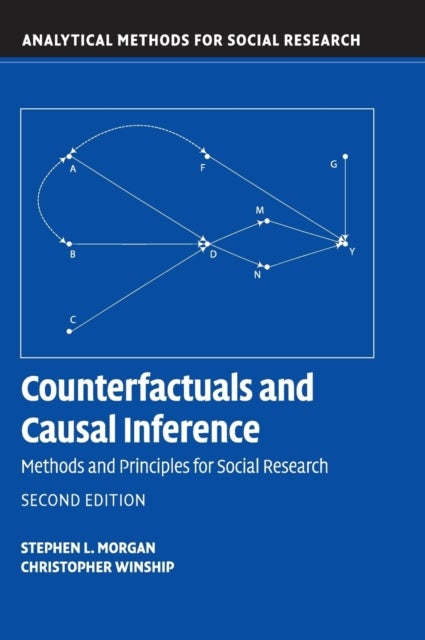 Counterfactuals and Causal Inference - Methods and Principles for Social Research