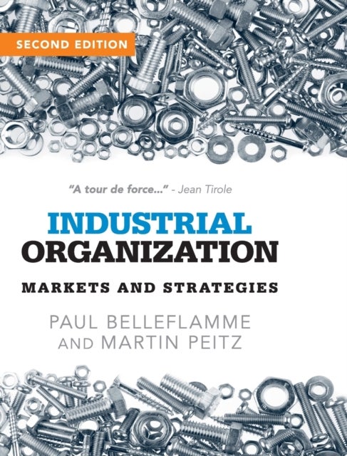 Industrial Organization - Markets and Strategies