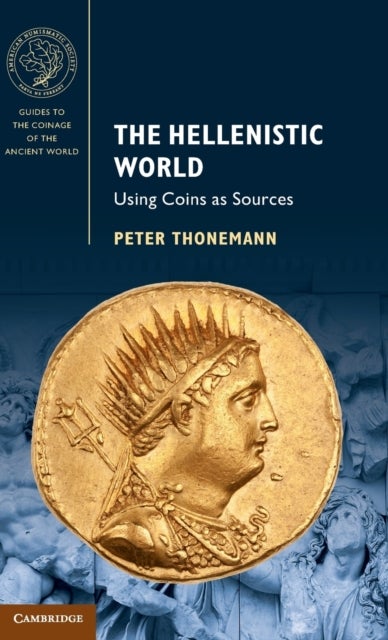 The Hellenistic World - Using Coins as Sources