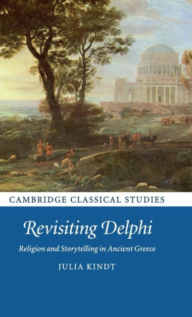 Revisiting Delphi - Religion and Storytelling in Ancient Greece