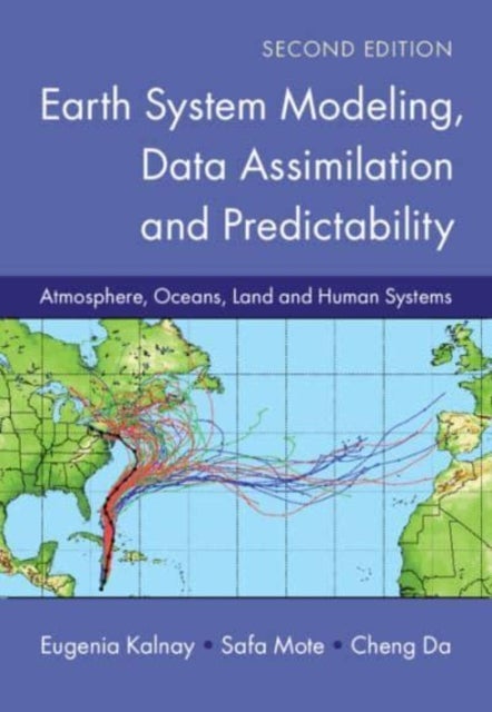 Earth System Modeling, Data Assimilation and Predictability - Atmosphere, Oceans, Land and Human Systems