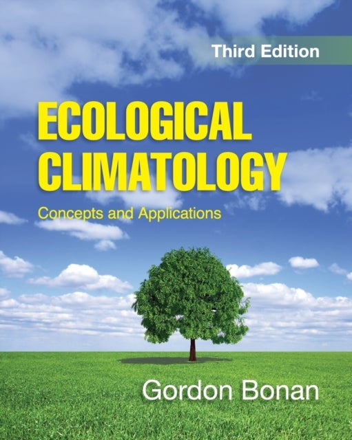 Ecological Climatology - Concepts and Applications