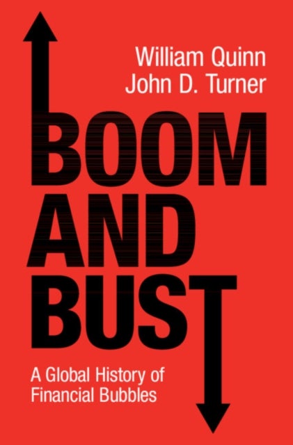 Boom and Bust - A Global History of Financial Bubbles
