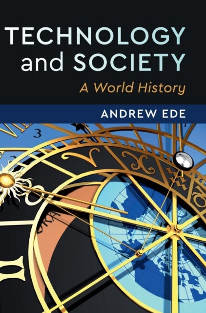 Technology and Society - A World History
