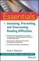 Essentials of Assessing, Preventing, and Overcoming Reading Difficulties