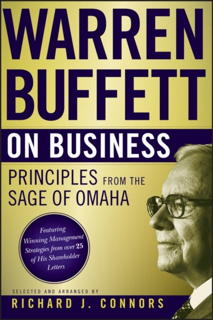Warren Buffett on Business - Principles from the Sage of Omaha