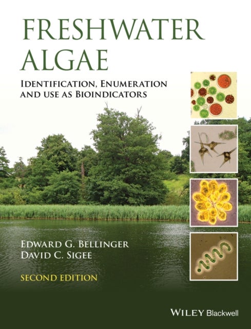 Freshwater Algae - Identification, Enumeration and Use as Bioindicators