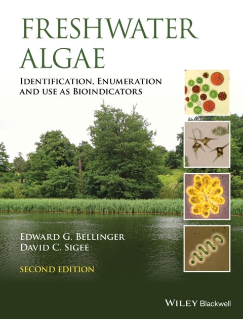 Freshwater Algae - Identification, Enumeration and Use as Bioindicators