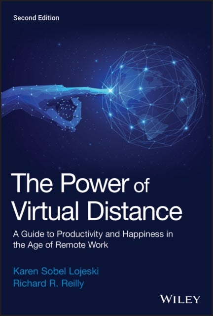 The Power of Virtual Distance - A Guide to Productivity and Happiness in the Age of Remote Work