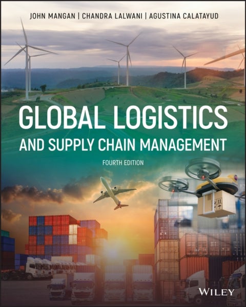 Global Logistics and Supply Chain Management 4ed