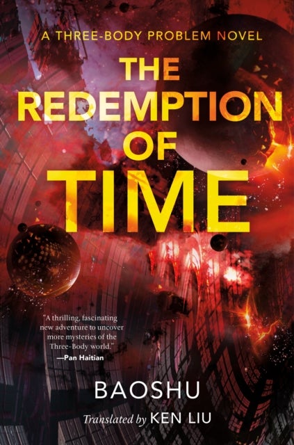 The Redemption of Time - A Three-Body Problem Novel