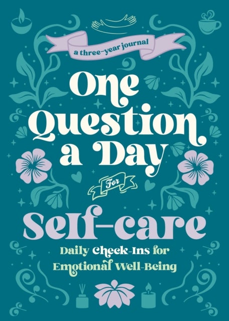 One Question a Day for Self-Care (Floral) - A Three-Year Journal