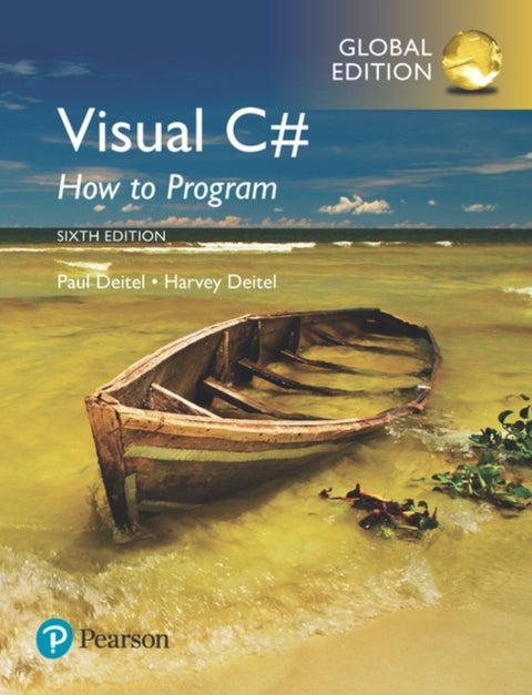 Visual C# How to Program, Global Edition - Global Edition