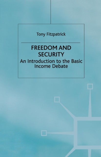 Freedom and Security - An Introduction to the Basic Income Debate