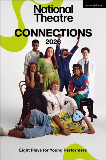 National Theatre Connections 2026 - Eight Plays for Young Performers