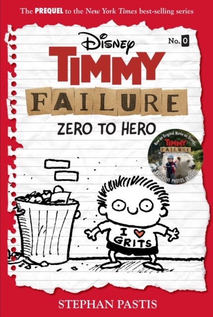 Timmy Failure: Zero To Hero - Timmy Failure Prequel
