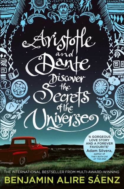 Aristotle and Dante Discover the Secrets of the Universe - The multi-award-winning international bestseller