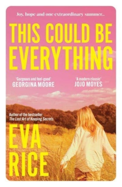 This Could be Everything - 'Exquisite. Enchanting. Quite possibly perfect. The next One Day/Me Before You' VERONICA HENRY