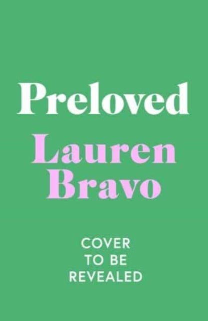 Preloved - A sparklingly witty and relatable debut novel
