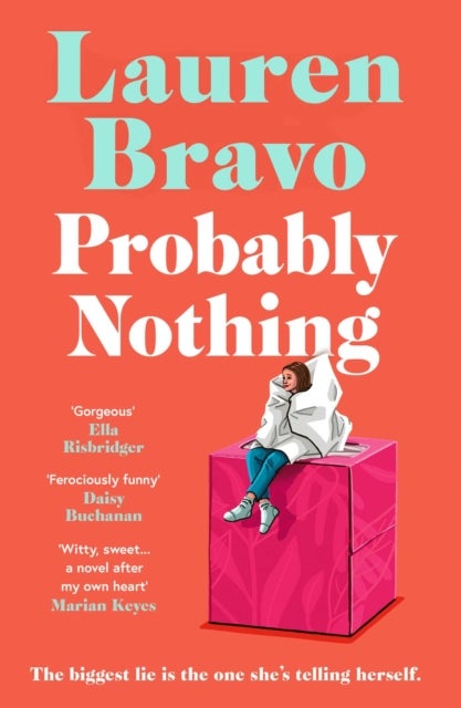 Probably Nothing - An irresistibly warm, witty and hilarious novel