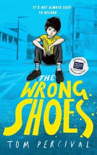 The Wrong Shoes - The vital new novel from the bestselling creator of Big Bright Feelings
