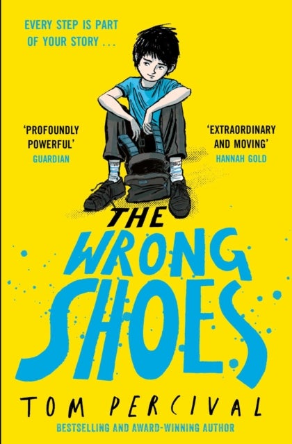 The Wrong Shoes - The vital new novel from the bestselling creator of Big Bright Feelings