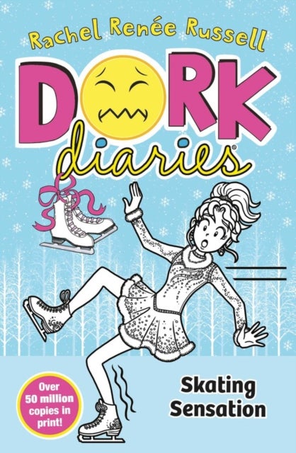 Dork Diaries: Skating Sensation - Jokes, Drama and BFFs in the perfect stocking filler this Christmas