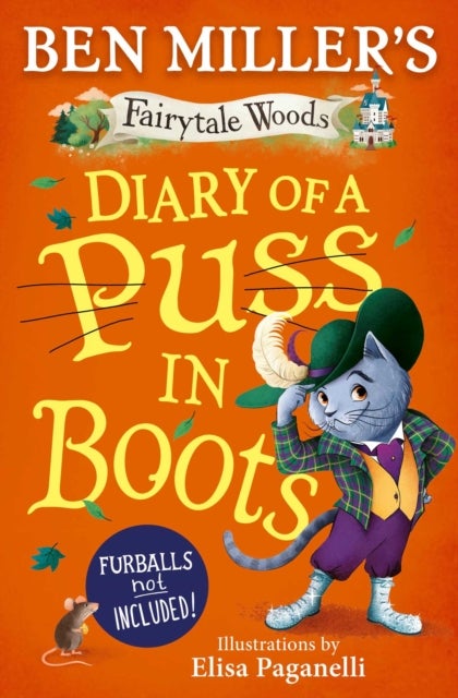 Diary of a Puss in Boots - Your favourite fairytales from million-copy selling Ben Miller