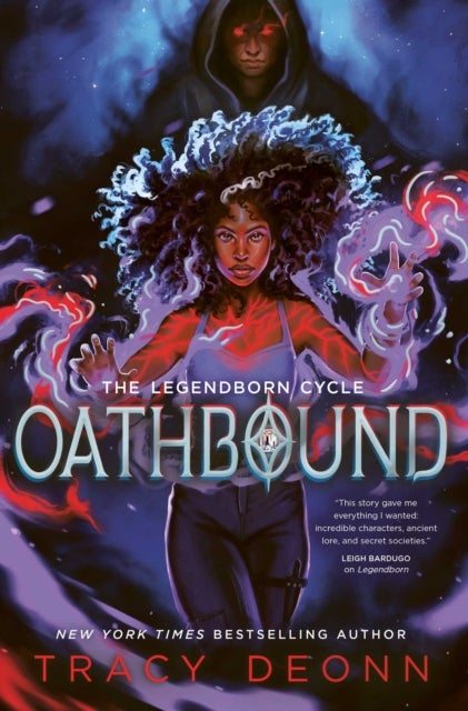 Oathbound - The sensational third book in the New York Times bestselling Legendborn series