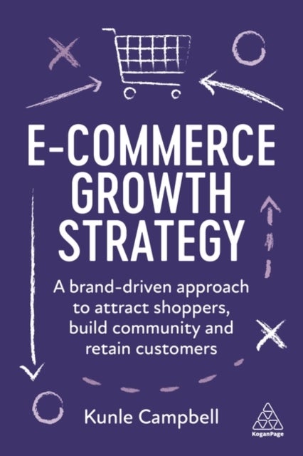 E-Commerce Growth Strategy - A Brand-Driven Approach to Attract Shoppers, Build Community and Retain Customers