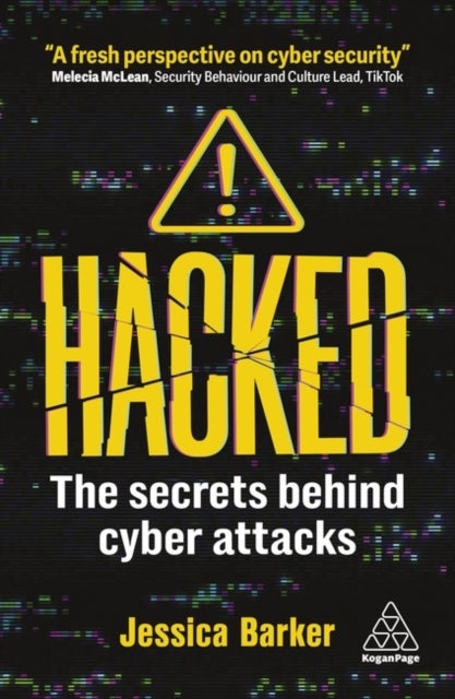 Hacked - The Secrets Behind Cyber Attacks
