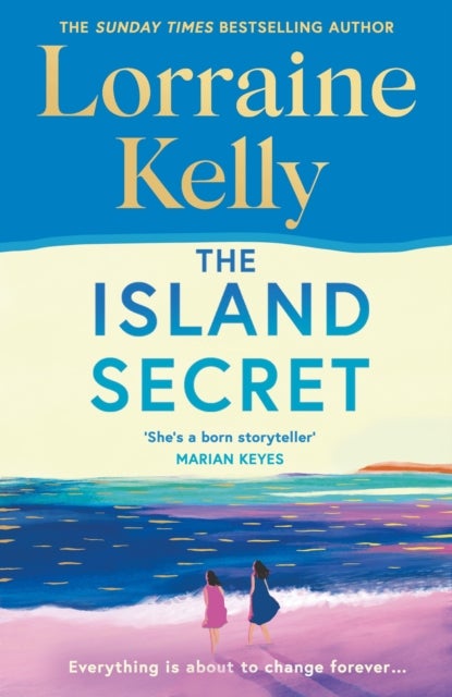 The Island Secret - The heartstopping new novel from beloved bestselling author and national treasure Lorraine Kelly