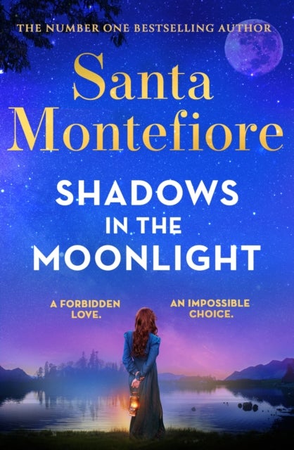 Shadows in the Moonlight - The sensational and devastatingly romantic new novel from the number one bestselling author!