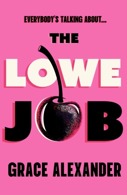 The Lowe Job - The sensational book club debut of 2026 that everyone is talking about!