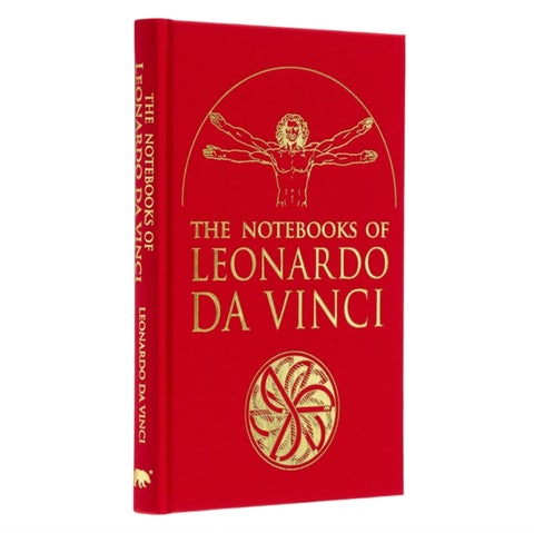 The Notebooks of Leonardo da Vinci - Selected Extracts from the Writings of the Renaissance Genius