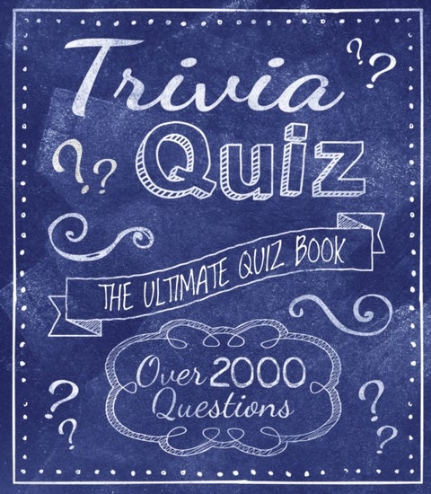 Trivia Quiz - The Ultimate Quiz Book - Over 2000 Questions