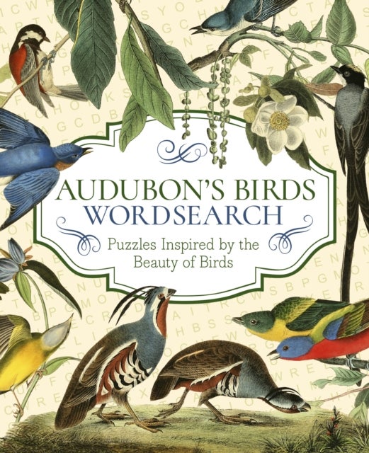 Audubon's Birds Wordsearch - Puzzles Inspired by the Beauty of Birds