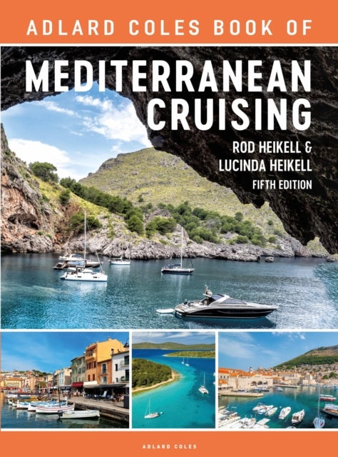 The Adlard Coles Book of Mediterranean Cruising - 5th edition