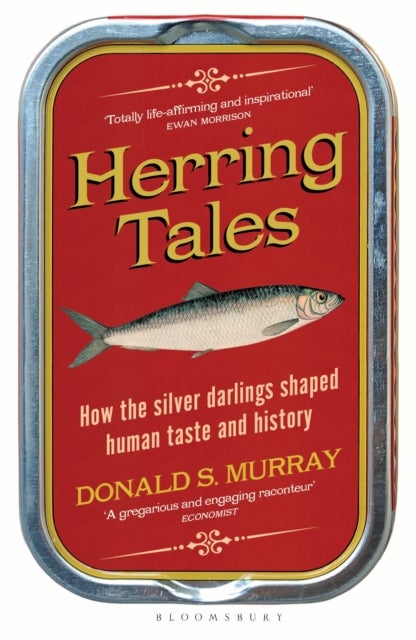 Herring Tales - How the Silver Darlings Shaped Human Taste and History