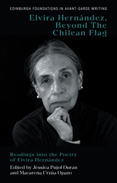 Elvira Hernandez, Beyond The Chilean Flag - Readings into the Poetry of Elvira Hernandez