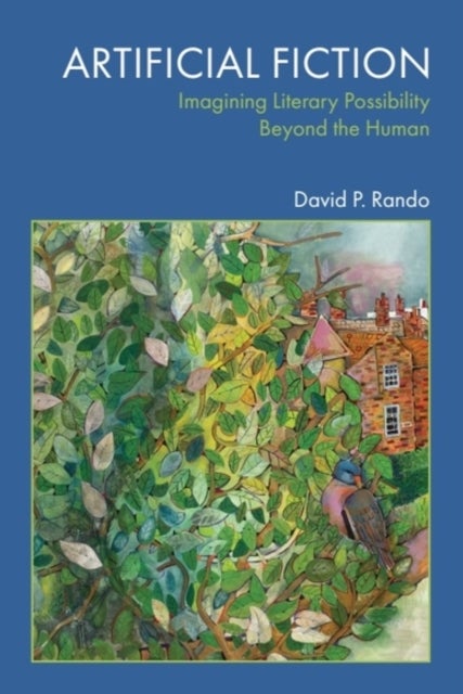 Artificial Fiction - Imagining Literary Possibility Beyond the Human