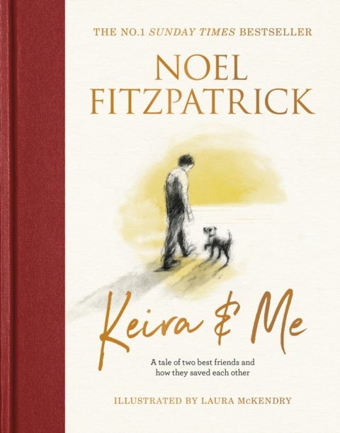 Keira & Me - The beautifully illustrated bestseller from the nation’s favourite Supervet
