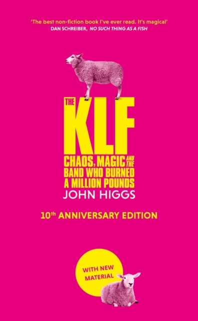 The KLF - Chaos, Magic and the Band who Burned a Million Pounds
