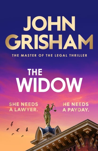 The Widow - the unforgettable new courtroom drama from the master of the legal thriller!