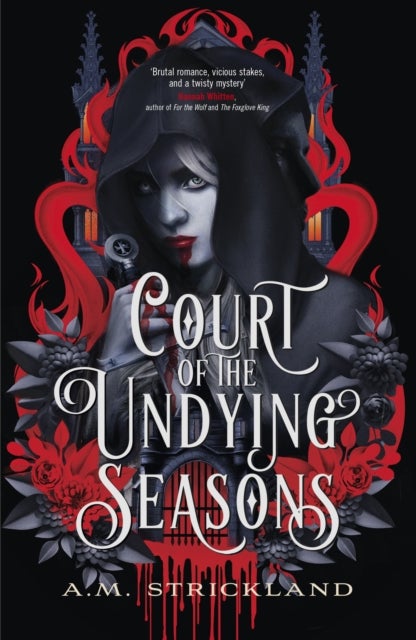 Court of the Undying Seasons - A deliciously dark romantic fantasy