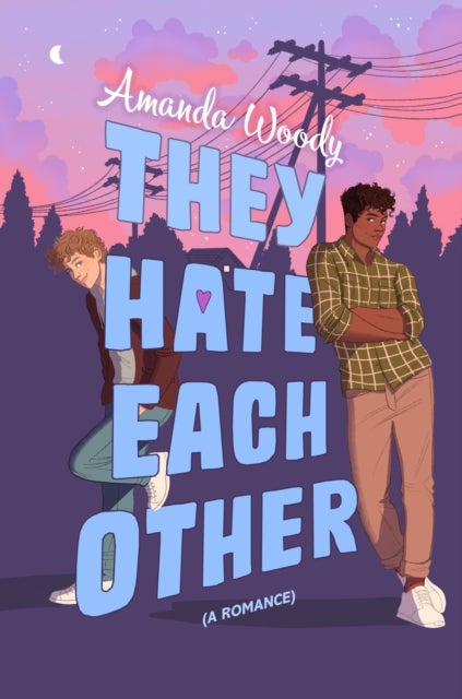 They Hate Each Other - A fake dating, enemies-to-lovers romcom for fans of HEARTSTOPPER!