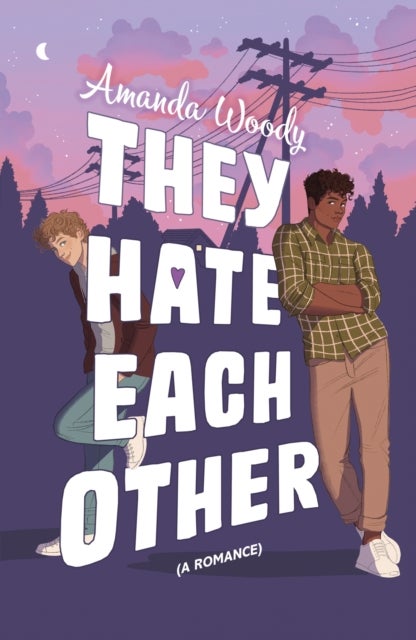 They Hate Each Other - A fake dating, enemies-to-lovers romcom for fans of HEARTSTOPPER!