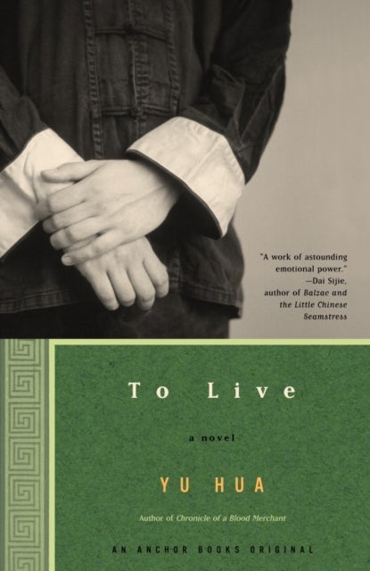 To Live - A Novel